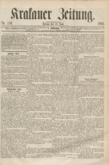 Krakauer Zeitung.Jg.10, Nr. 134 (15 Juni 1866)