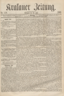 Krakauer Zeitung.Jg.10, Nr. 138 (20 Juni 1866)