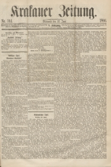 Krakauer Zeitung.Jg.10, Nr. 144 (27 Juni 1866)