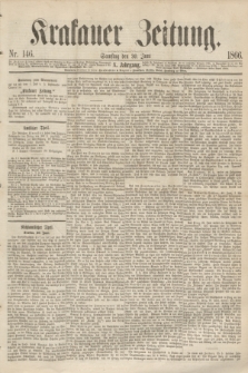 Krakauer Zeitung.Jg.10, Nr. 146 (30 Juni 1866)