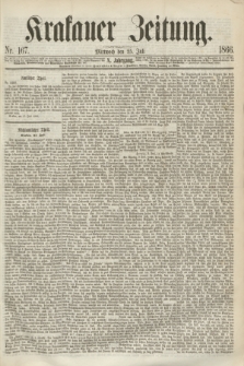 Krakauer Zeitung.Jg.10, Nr. 167 (25 Juli 1866) + dod.