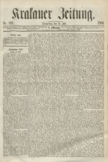 Krakauer Zeitung.Jg.10, Nr. 168 (26 Juli 1866)