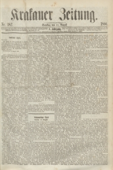 Krakauer Zeitung.Jg.10, Nr. 182 (11 August 1866)