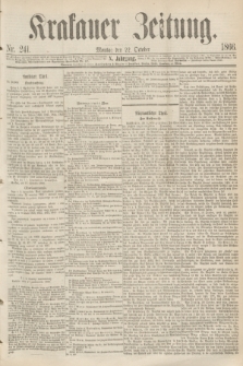 Krakauer Zeitung.Jg.10, Nr. 241 (22 October 1866)