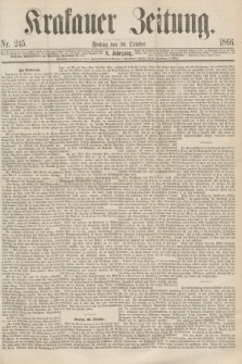 Krakauer Zeitung.Jg.10, Nr. 245 (26 October 1866)