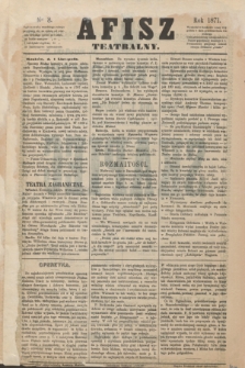 Afisz Teatralny.[R.1], nr 8 (1 listopada 1871) + dod.