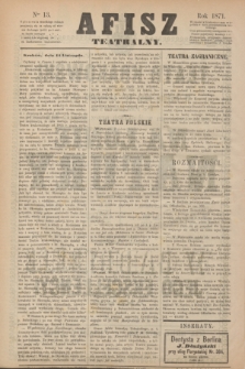 Afisz Teatralny.[R.1], nr 13 (11 listopada 1871) + dod.