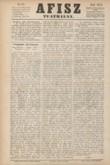Afisz Teatralny.[R.1], nr 23 (28 listopada 1871) + dod.