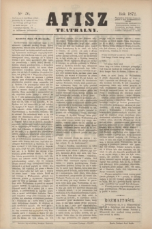 Afisz Teatralny.[R.1], nr 50 (18 stycznia 1872) + dod.