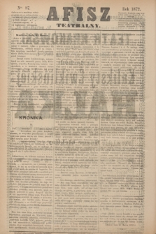 Afisz Teatralny.[R.1], nr 87 (25 marca 1872) + dod.