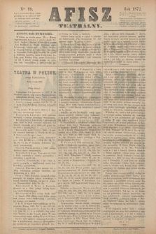 Afisz Teatralny.[R.1], nr 99 (18 kwietnia 1872) + dod.
