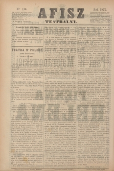 Afisz Teatralny.[R.1], nr 116 (20 maja 1872) + dod.