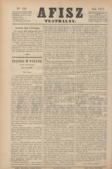 Afisz Teatralny.[R.1], nr 124 (1 czerwca 1872) + dod.