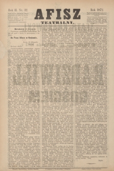 Afisz Teatralny.R.2, nr 32 (16 listopada 1872) + dod.