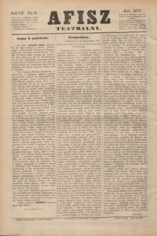 Afisz Teatralny.R.3, nr 9 (16 października 1873) + dod.