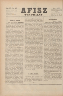 Afisz Teatralny.R.3, nr 46 (18 grudnia 1873) + dod.