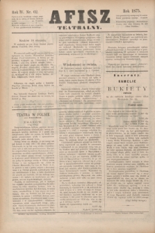 Afisz Teatralny.R.4, nr 62 (16 stycznia 1875) + dod.