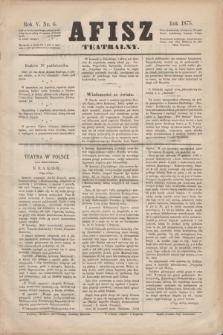 Afisz Teatralny.R.5, nr 6 (16 października 1875) + dod.