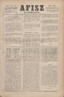 Afisz Teatralny.R.5, nr 25 (21 listopada 1875) + dod.