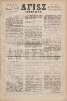 Afisz Teatralny.R.5, nr 30 (5 grudnia 1875) + dod.