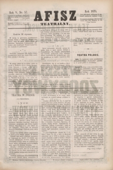 Afisz Teatralny.R.5, nr 57 (24 stycznia 1876) + dod.