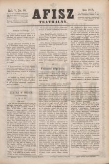 Afisz Teatralny.R.5, nr 68 (15 lutego 1876) + dod.