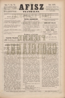 Afisz Teatralny.R.5, nr 75 (27 lutego 1876) + dod.