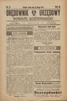 Orędownik Urzędowy Powiatu Koźmińskiego. R.36, nr 17 (28 lutego 1923)