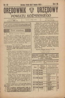 Orędownik Urzędowy Powiatu Koźmińskiego. R.36, nr 19 (7 marca 1923)