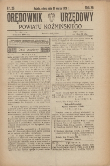 Orędownik Urzędowy Powiatu Koźmińskiego. R.36, nr 26 (31 marca 1923)