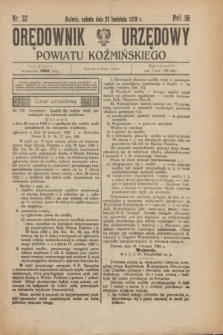 Orędownik Urzędowy Powiatu Koźmińskiego. R.36, nr 32 (21 kwiecień 1923) + dod.