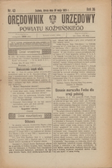 Orędownik Urzędowy Powiatu Koźmińskiego. R.36, nr 43 (30 maja 1923)