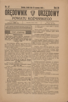 Orędownik Urzędowy Powiatu Koźmińskiego. R.36, nr 47 (13 czerwca 1923)