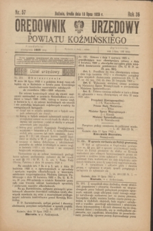 Orędownik Urzędowy Powiatu Koźmińskiego. R.36, nr 57 (18 lipca 1923)