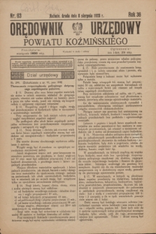 Orędownik Urzędowy Powiatu Koźmińskiego. R.36, nr 63 (8 sierpnia 1923)