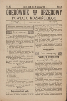 Orędownik Urzędowy Powiatu Koźmińskiego. R.36, nr 67 (22 sierpnia 1923)