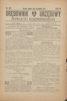 Orędownik Urzędowy Powiatu Koźmińskiego. R.36, nr 102 (22 grudnia 1923)