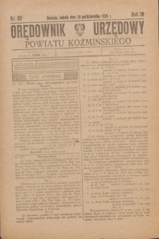 Orędownik Urzędowy Powiatu Koźmińskiego. R.36, nr 82 (13 października 1923)