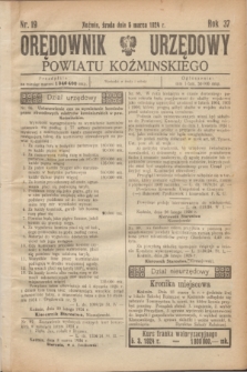 Orędownik Urzędowy Powiatu Koźmińskiego. R.37, nr 19 (5 marca 1924)