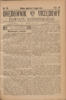 Orędownik Urzędowy Powiatu Koźmińskiego. R.38, nr 39 (16 maja 1925)
