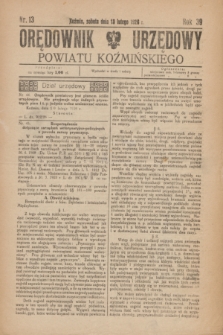 Orędownik Urzędowy Powiatu Koźmińskiego. R.39, nr 13 (13 lutego 1926)