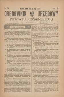 Orędownik Urzędowy Powiatu Koźmińskiego. R.39, nr 38 (12 maja 1926)