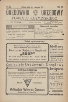 Orędownik Urzędowy Powiatu Koźmińskiego. R.39, nr 62 (4 sierpnia 1926)