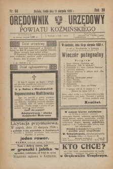 Orędownik Urzędowy Powiatu Koźmińskiego. R.39, nr 64 (11 sierpnia 1926)