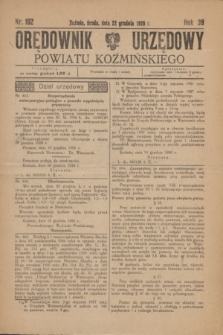 Orędownik Urzędowy Powiatu Koźmińskiego. R.39, nr 102 (22 grudnia 1926)