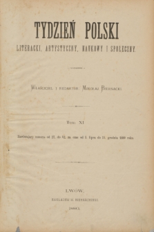 Tydzień Polski Literacki, Artystyczny, Naukowy i Społeczny. T.11, Spis rzeczy w jedenastym tomie zawartych (1880)