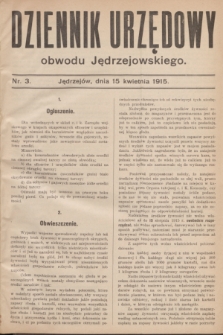 Dziennik Urzędowy obwodu Jędrzejowskiego.1915, nr 3 (15 kwietnia)