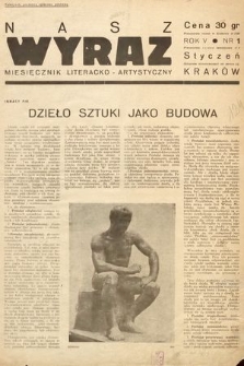 Nasz Wyraz : miesięcznik literacko-artystyczny młodych. 1938, nr 1