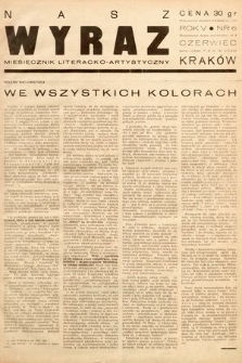 Nasz Wyraz : miesięcznik literacko-artystyczny młodych. 1938, nr 6