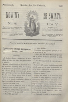 Nowiny ze Świata.R.5, nr 8 (15 kwietnia 1867)